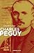 Charles Péguy : L’inclassable (Nouvelles biographies historiques) (French Edition)