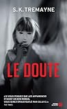Le doute by S.K. Tremayne