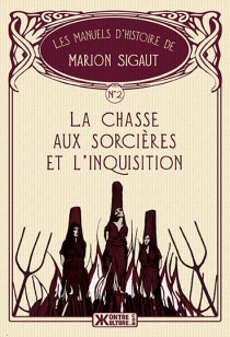 La Chasse aux Sorcières et l'Inquisition