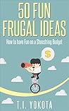 50 Fun Frugal Ide...