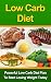 Low Carb Diet: Powerful Low...