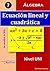 Ecuación lineal y cuadrática: Preparación pre universitaria (Las matemáticas son fáciles) (Spanish Edition)