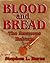 Blood and Bread