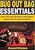 Bug Out Bag Essentials: Bug Out Bag Secrets They Don't Want You to Know About