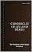 Chronicles of Life and Death: The Complete Lunatic Slayer Anthology (Lunatic Slayer Adventures Book 0)
