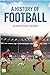 A History of Football by Jonathan Digby
