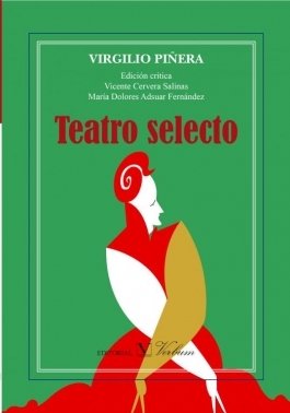 Virgilio Piñera. Teatro Selecto