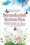 Bersyukurlah Kerana-Nya, Takkan Habis Nikmat Tuhanmu Dikira