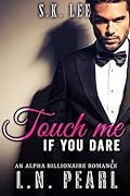 Touch me if you dare