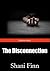 The Disconnection by Shani Finn
