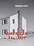 American Fallout by Brandon Wicks