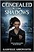 Concealed in the Shadows (C...