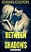 Between Shadows (Assassins,...