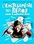 L'encyclopédie des héros, icônes et autres demi-dieux