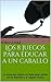 Los 8 juegos para educar a un caballo: La doma del caballo no está reñida con la diversión y el respeto mutuo (Spanish Edition)