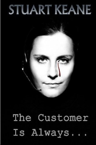 The Customer Is Always... (Paperback)