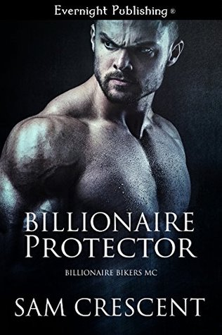 Billionaire Protector (Billionaire Bikers MC, #1)
