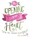 Opening Your Hear...