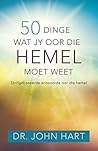 50 dinge wat jy oor die hemel moet weet (eBoek): Skrifgebaseerde antwoorde oor die hemel 50 dinge wat jy oor die hemel moet weet (eBoek): Skrifgebaseerde antwoorde oor die hemel