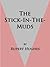The Stick-In-The-Muds