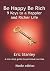 Be Happy Be Rich - 9 Keys t...