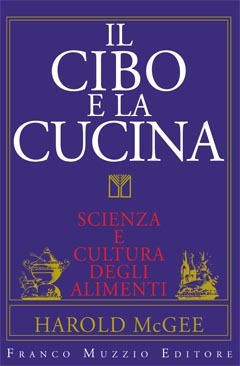 Il cibo e la cucina: scienza e cultura degli alimenti