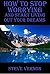 how to stop worrying and start living: a strategic guide with exercise to help you reach your full potential, in terms of thinking,self esteem,relationships and much more