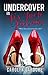 Undercover In Six Inch Stilettos (Secret Lives Series Book 1)