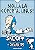 Molla la coperta, Linus! by Charles M. Schulz