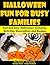 Halloween Fun for Busy Families: Fast and Easy Halloween Costumes, Activities, Decorations and Recipes (Holiday Entertaining Book 19)