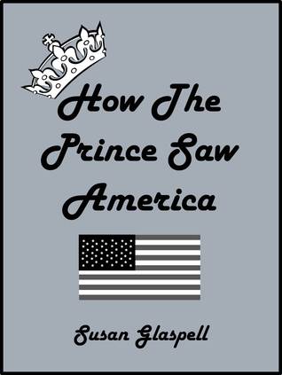 How The Prince Saw America (Unknown Binding)