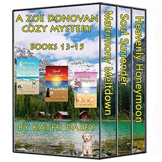 Zoe Donovan Cozy Mystery: Books 13-15 (Zoe Donovan Mystery #13-15)