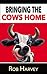 Bringing the Cows Home