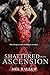 Shattered Into Ascension (A...