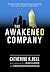 The Awakened Company by Catherine Bell