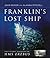 Franklin's Lost Ship by John Geiger
