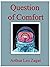 Question of Comfort