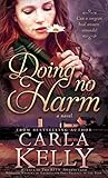 Doing No Harm by Carla Kelly