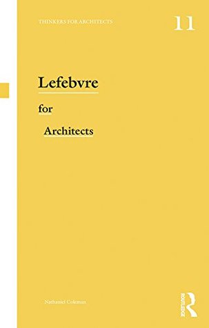 Lefebvre for Architects (Thinkers for Architects)