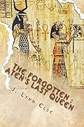 The Forgotten: Aten's Last Queen