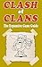 Clash of Clans: The Expansive Game Guide