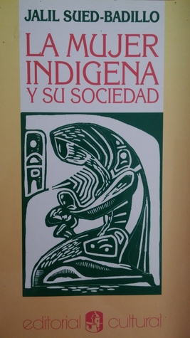 La mujer indígena y su sociedad