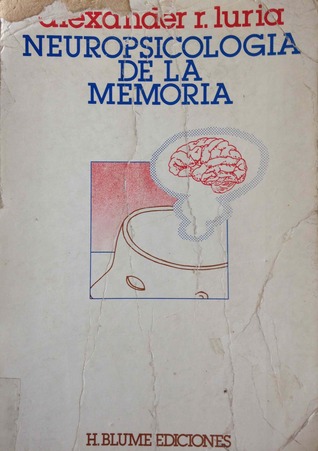 Neuropsicología de la memoria. Alteraciones de la memoria en la clínica de las afecciones locales del cerebro