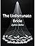 The Unfortunate Bride