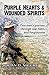 Purple Hearts & Wounded Spirits by Brian D. Moore