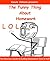 The Funny Thing About Homework by Canute Johnson