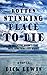 A Rotten Stinking Place To Die by Richard E. Lewis
