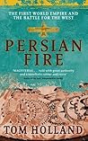 Persian Fire: The...