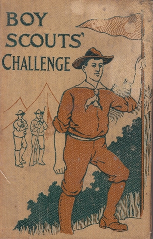 The Boy Scouts' Challenge, or Will Ransier's Great Problem: Boy Scout Series Vol. 11 (Hardcover)