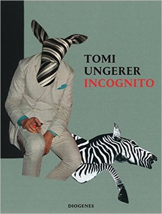 Tomi Ungerer: Incognito